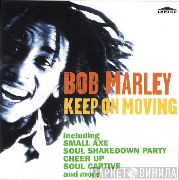 Bob Marley - Keep On Moving