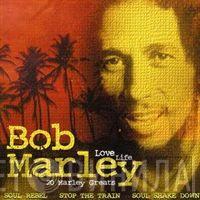 Bob Marley - Love Life