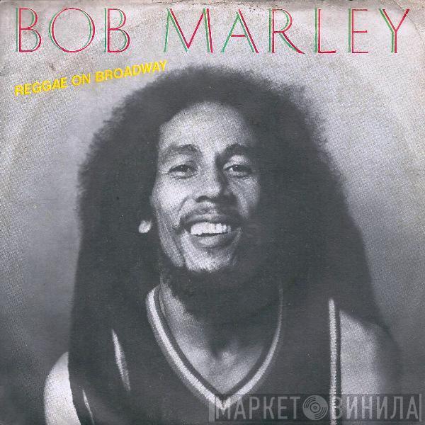 Bob Marley - Reggae On Broadway