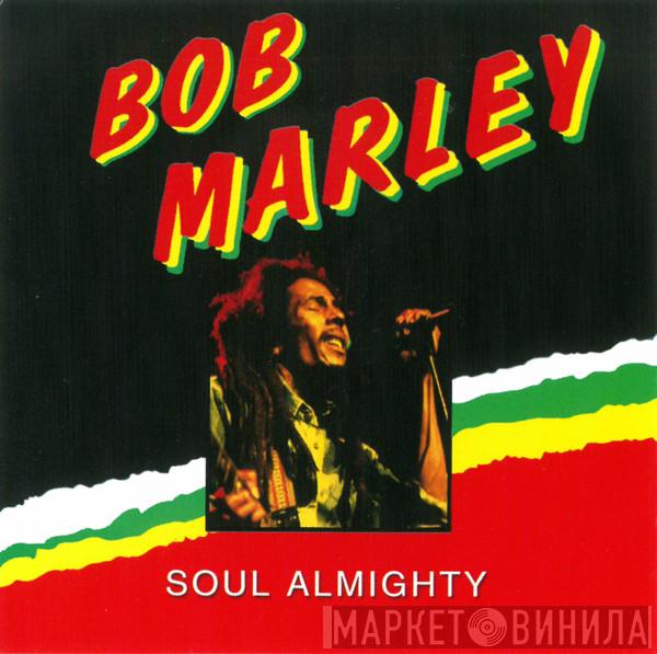 Bob Marley - Soul Almighty