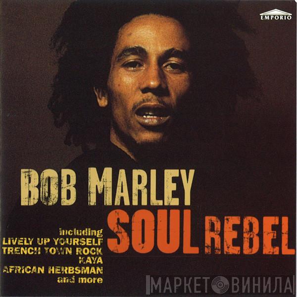 Bob Marley - Soul Rebel