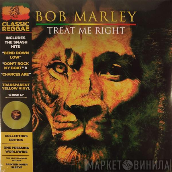 Bob Marley - Treat Me Right