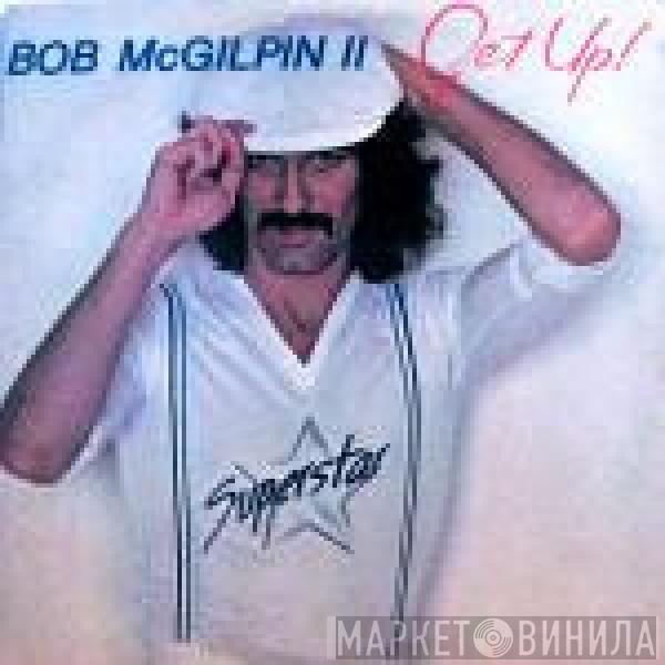 Bob McGilpin - Get Up