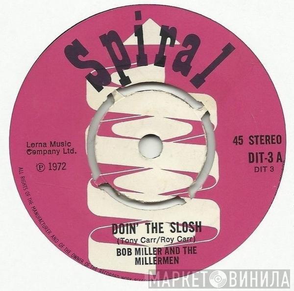 Bob Miller & The Millermen - Doin' The Slosh