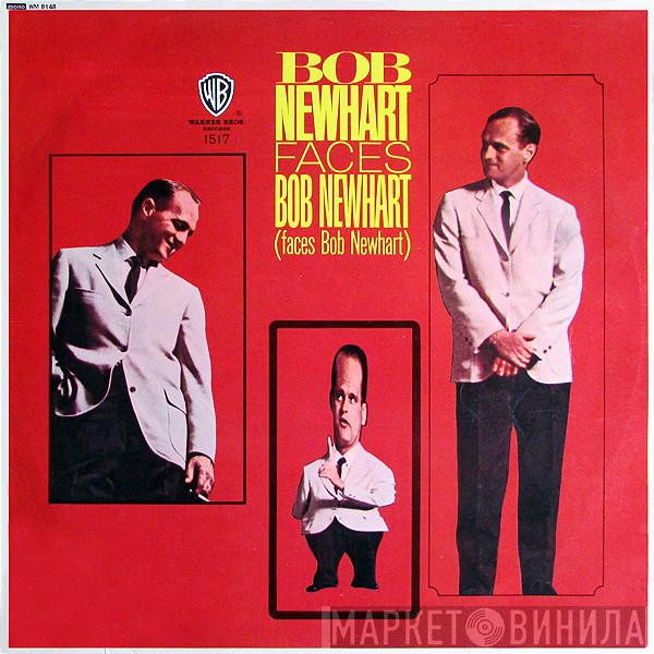 Bob Newhart - Bob Newhart Faces Bob Newhart (Faces Bob Newhart)