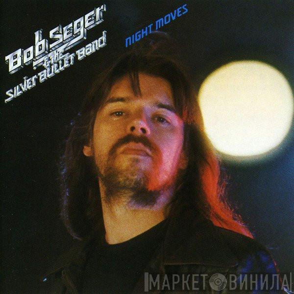  Bob Seger And The Silver Bullet Band  - Night Moves