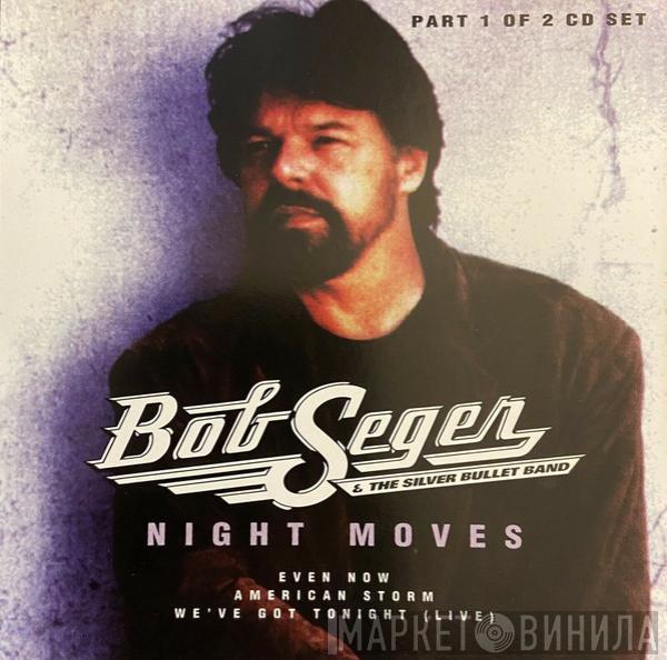 Bob Seger And The Silver Bullet Band - Night Moves