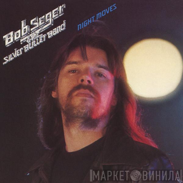  Bob Seger And The Silver Bullet Band  - Night Moves