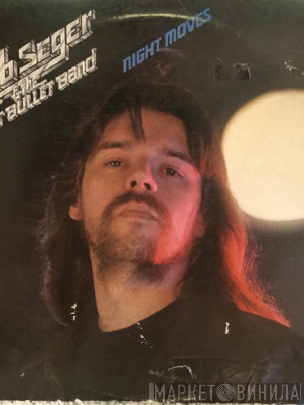  Bob Seger And The Silver Bullet Band  - Night Moves