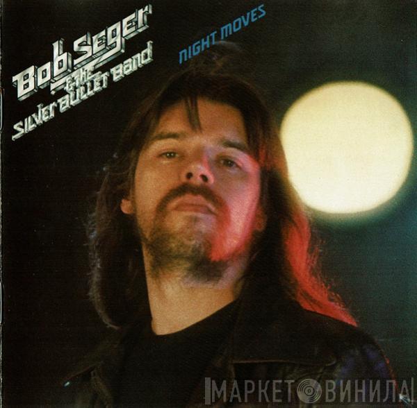  Bob Seger And The Silver Bullet Band  - Night Moves