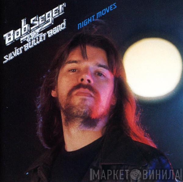  Bob Seger And The Silver Bullet Band  - Night Moves