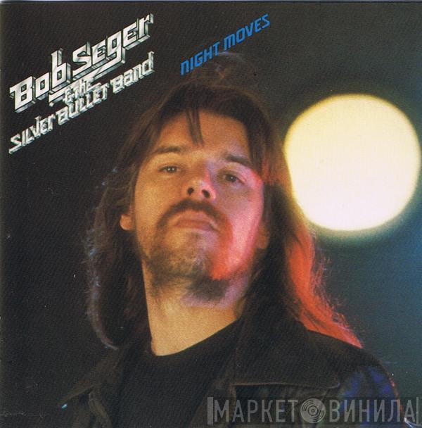  Bob Seger And The Silver Bullet Band  - Night Moves