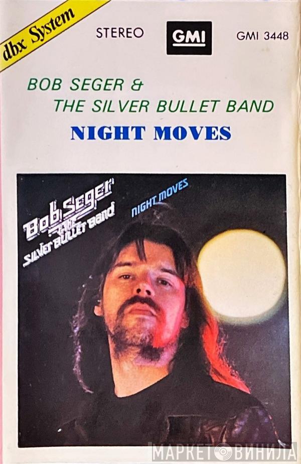  Bob Seger And The Silver Bullet Band  - Night Moves