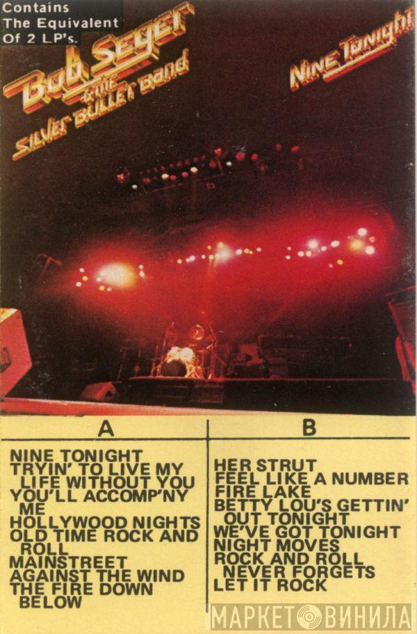  Bob Seger And The Silver Bullet Band  - Nine Tonight