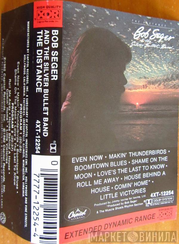  Bob Seger And The Silver Bullet Band  - The Distance