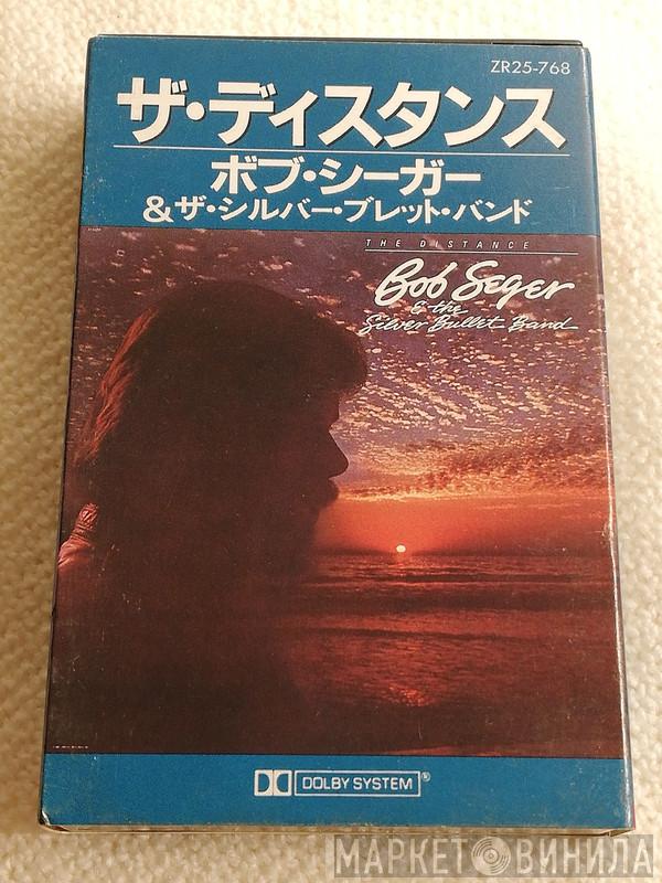  Bob Seger And The Silver Bullet Band  - The Distance