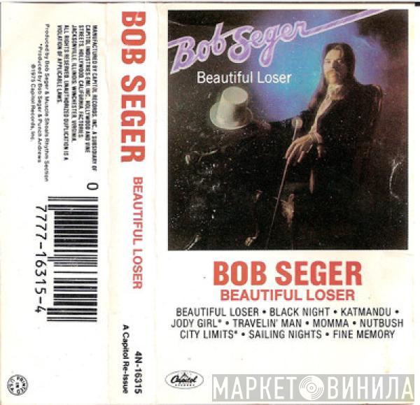  Bob Seger  - Beautiful Loser