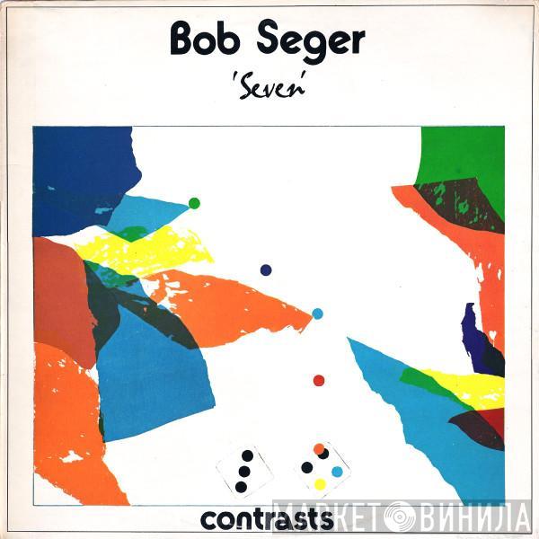 Bob Seger - Seven
