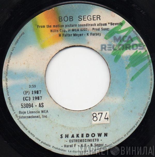  Bob Seger  - Shakedown = Estremecimiento