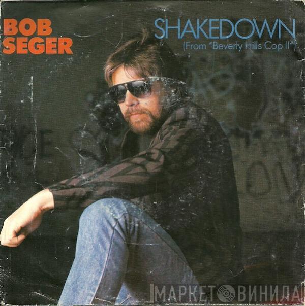  Bob Seger  - Shakedown
