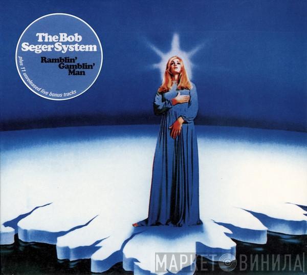  Bob Seger System  - Ramblin' Gamblin' Man Plus Bonus Tracks