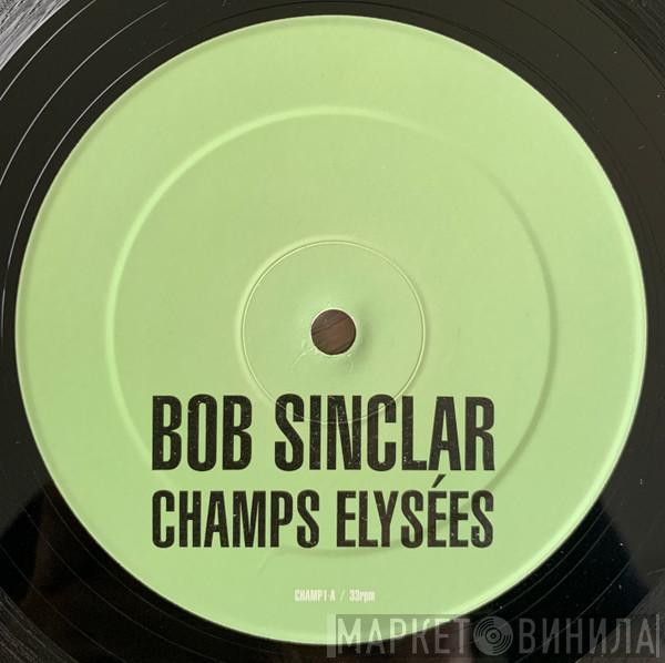  Bob Sinclar  - Champs Elysées (Sampler) (Part 1 Of 3)