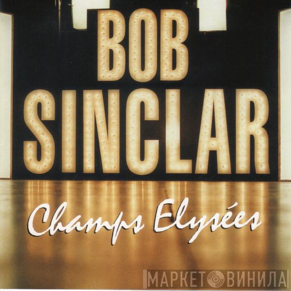  Bob Sinclar  - Champs Elysées