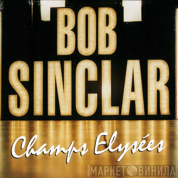  Bob Sinclar  - Champs Elysées
