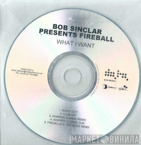 Bob Sinclar, Fireball  - What I Want
