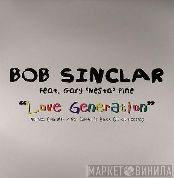 Bob Sinclar, Gary "Nesta" Pine - Love Generation