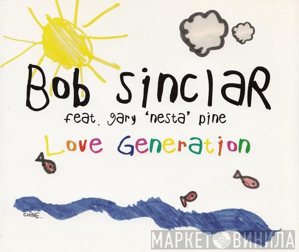 Bob Sinclar, Gary "Nesta" Pine - Love Generation
