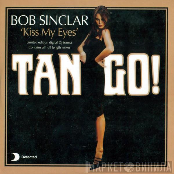 Bob Sinclar - Kiss My Eyes
