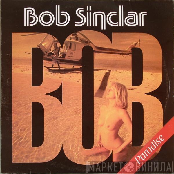 Bob Sinclar - Paradise