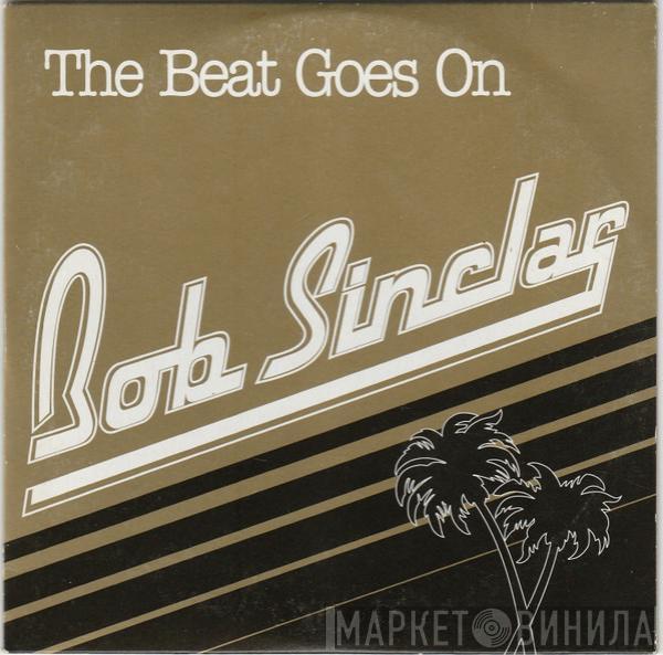  Bob Sinclar  - The Beat Goes On