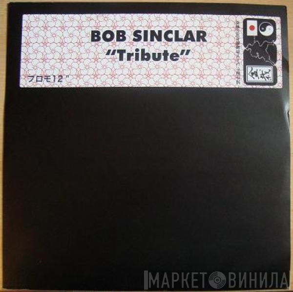 Bob Sinclar - Tribute