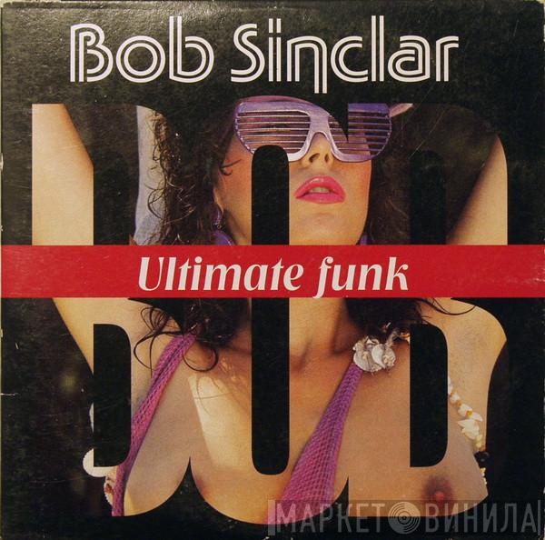  Bob Sinclar  - Ultimate Funk