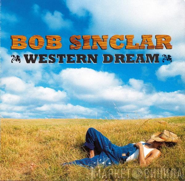 Bob Sinclar - Western Dream