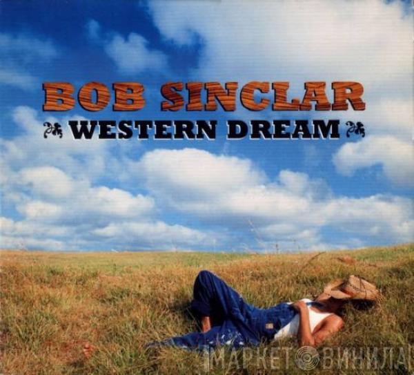  Bob Sinclar  - Western Dream