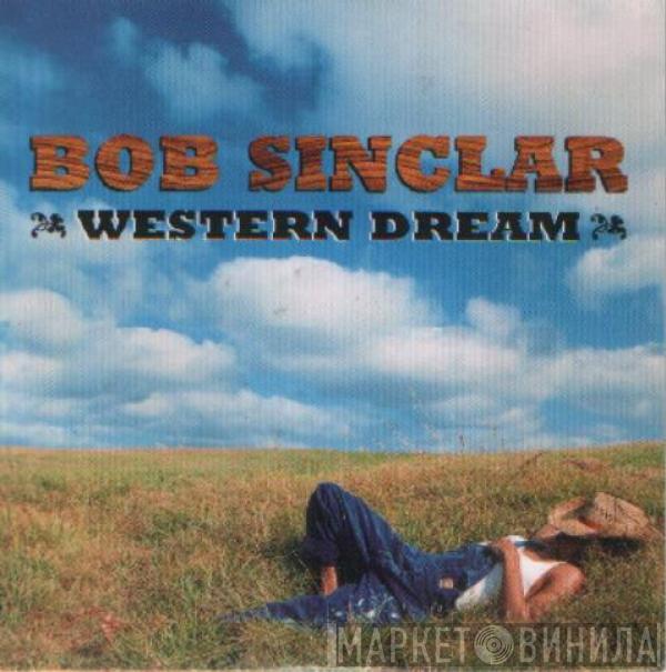  Bob Sinclar  - Western Dream