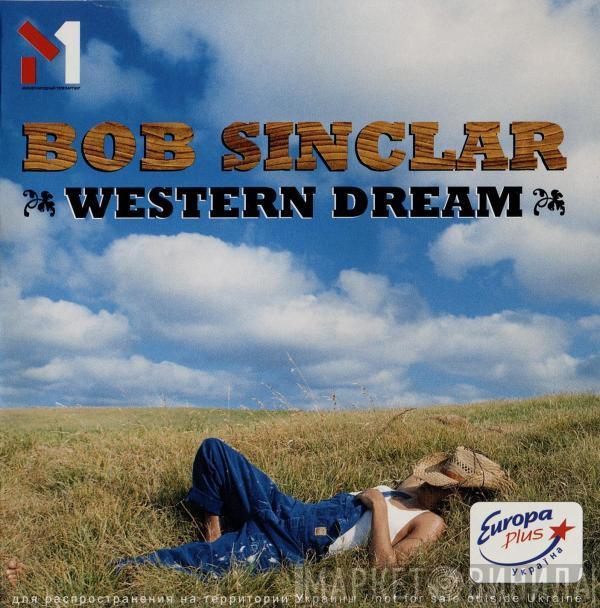  Bob Sinclar  - Western Dream