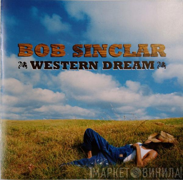  Bob Sinclar  - Western Dream