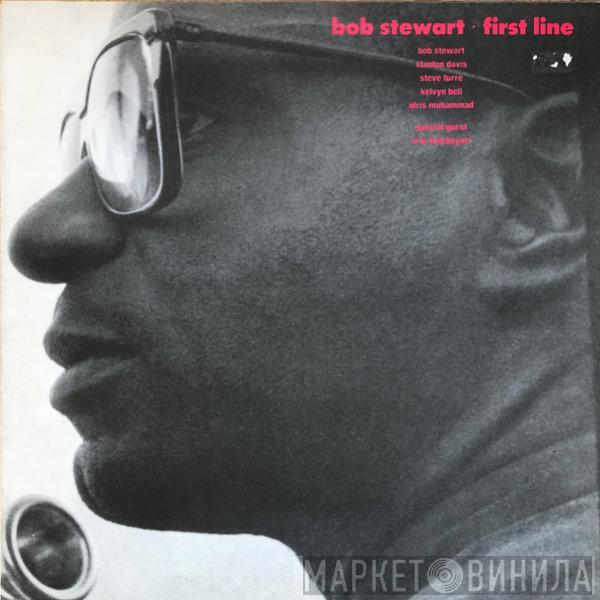 Bob Stewart - First Line