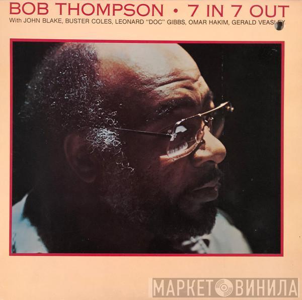 Bob Thompson  - 7 In 7 Out