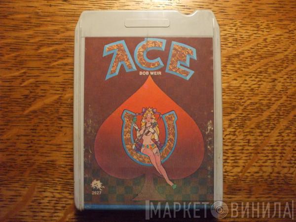  Bob Weir  - Ace