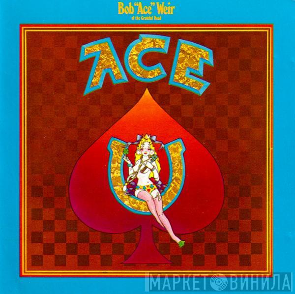  Bob Weir  - Ace