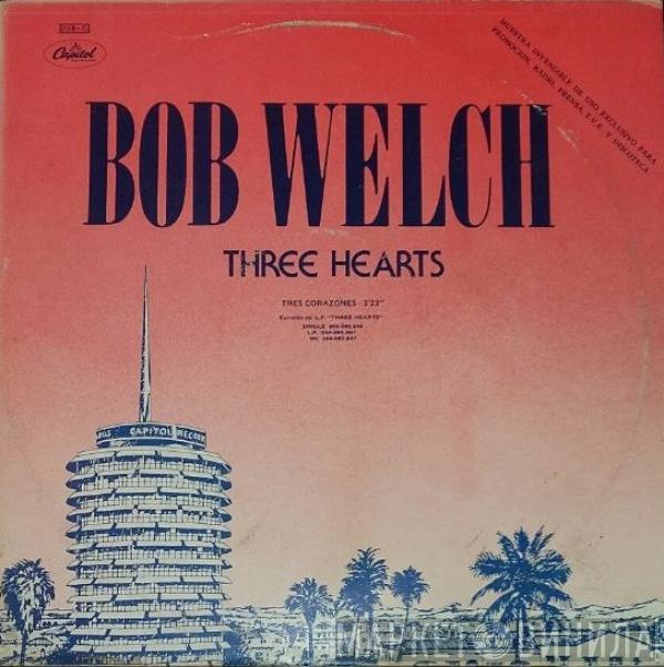 Bob Welch, Dr. Hook - Three Hearts = Tres Corazones / Sharing The Night Together = Compartiendo La Noche Juntos
