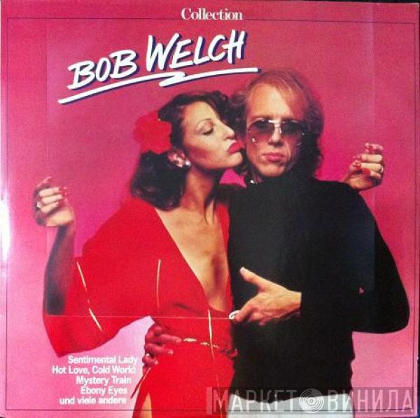 Bob Welch - Collection
