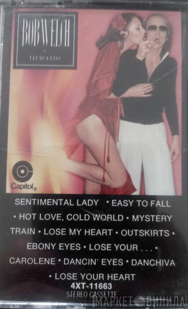  Bob Welch  - French Kiss