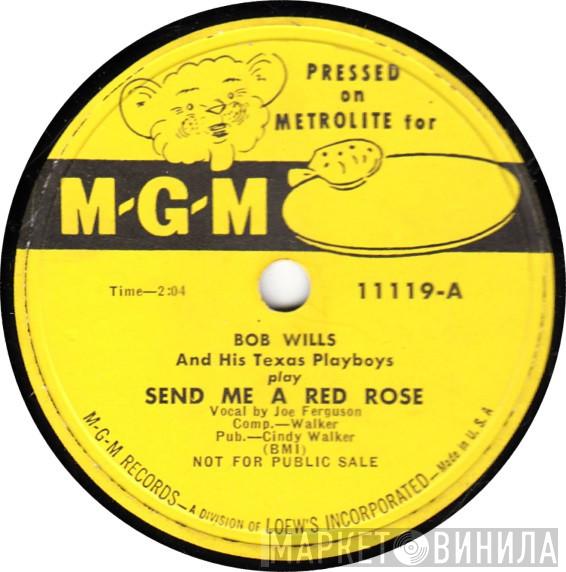  Bob Wills & His Texas Playboys  - Send Me A Red Rose / Brown Skin Gal