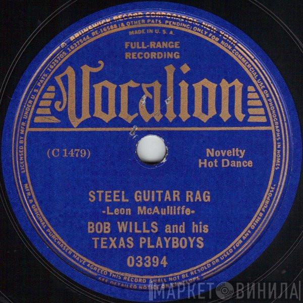  Bob Wills & His Texas Playboys  - Steel Guitar Rag / Swing Blues No. 1